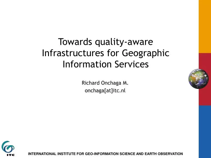towards quality aware infrastructures for geographic information services