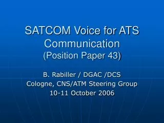 SATCOM Voice for ATS Communication (Position Paper 43)