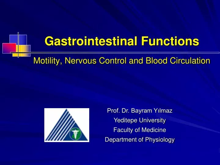 gastrointestinal functions motility nervous control and blood circulation