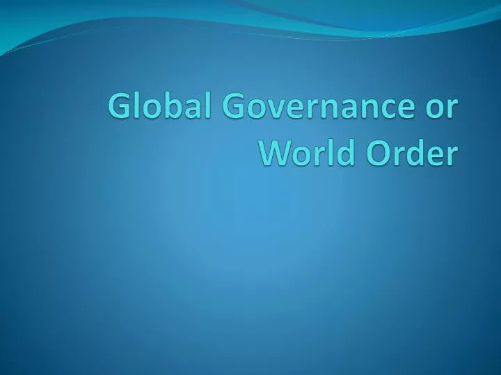 global governance or world order