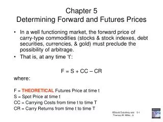 Chapter 5 Determining Forward and Futures Prices