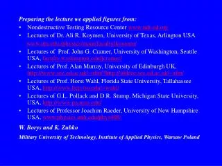 Preparing the lecture we applied figures from: