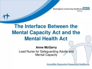 The Interface Between the Mental Capacity Act and the Mental Health Act