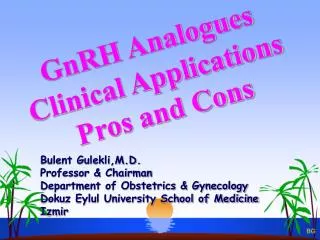 GnRH Analogues Clinical Applications Pros and Cons