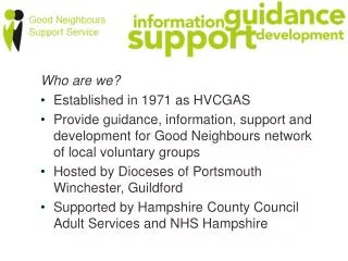 Who are we? Established in 1971 as HVCGAS
