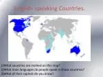 English- speaking Countries. - slide 1