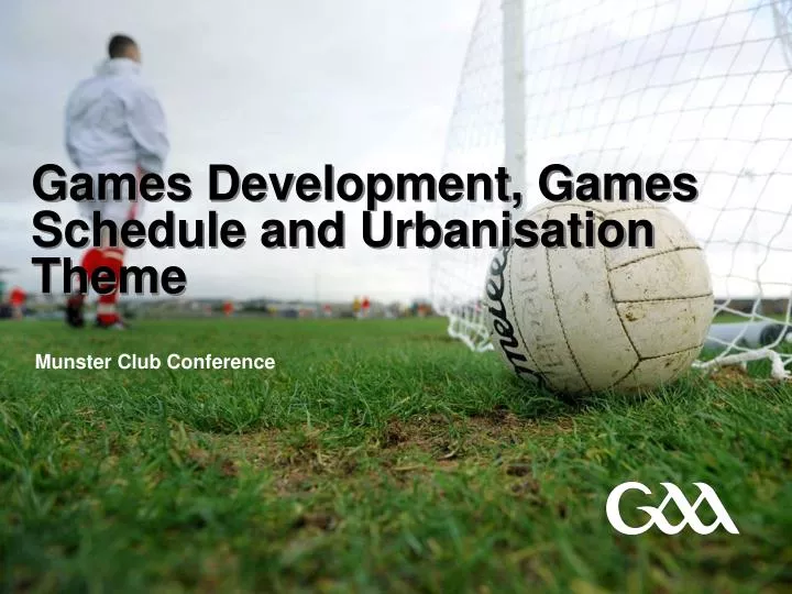 games development games schedule and urbanisation theme