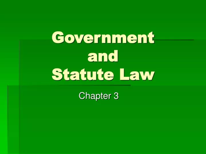 government and statute law