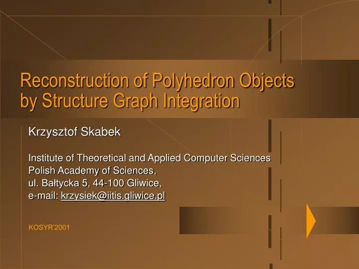 reconstruction of polyhedron objects by structure graph integration