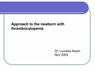 Approach to the newborn with thrombocytopenia
