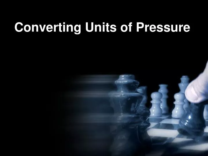 converting units of pressure
