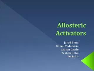 Allosteric Activators