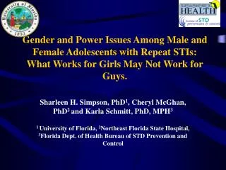 Sharleen H. Simpson, PhD 1 , Cheryl McGhan, PhD 2 and Karla Schmitt, PhD, MPH 3