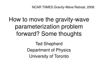 How to move the gravity-wave parameterization problem forward? Some thoughts