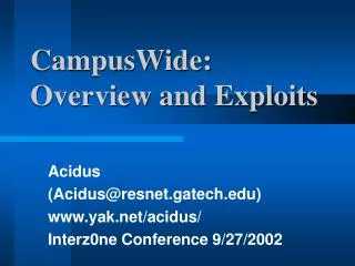 CampusWide: Overview and Exploits
