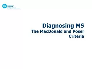 Diagnosing MS The MacDonald and Poser Criteria