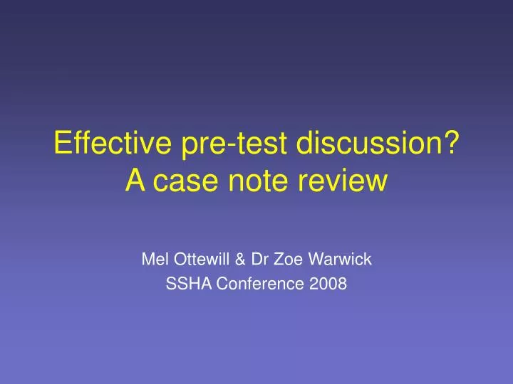 effective pre test discussion a case note review