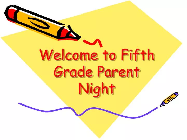 welcome to fifth grade parent night