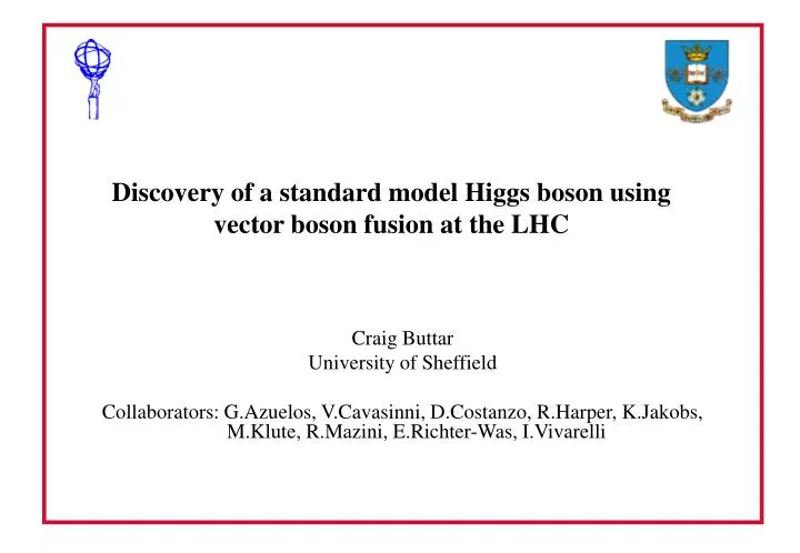 discovery of a standard model higgs boson using vector boson fusion at the lhc