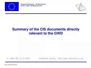 Summary of the CIS documents directly relevant to the GWD