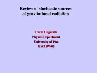 Review of stochastic sources of gravitational radiation