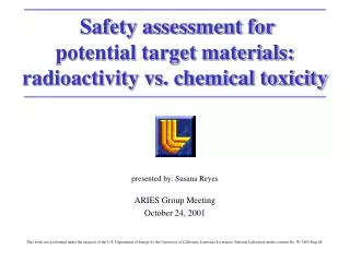 Safety assessment for potential target materials: radioactivity vs. chemical toxicity