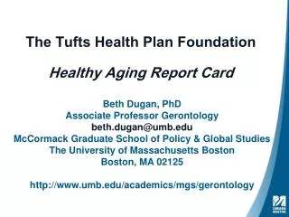 The Tufts Health Plan Foundation Healthy Aging Report Card