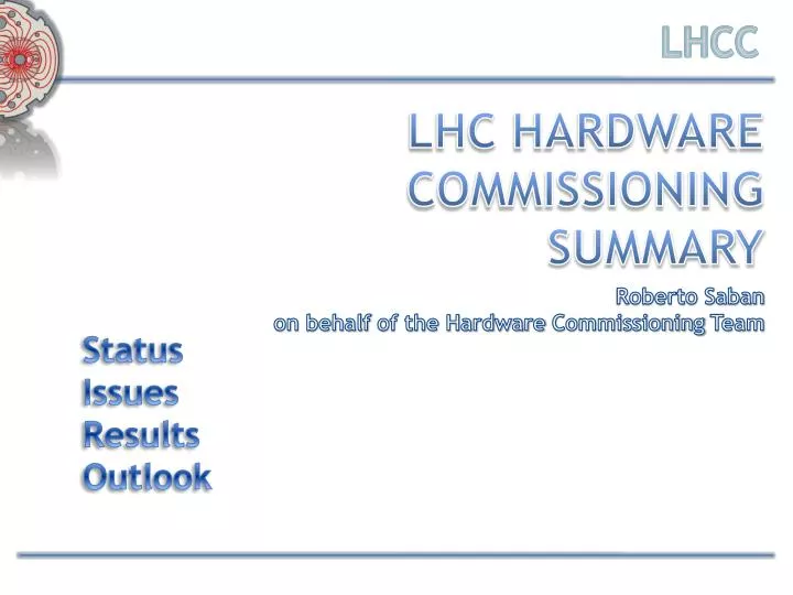 lhc hardware commissioning summary