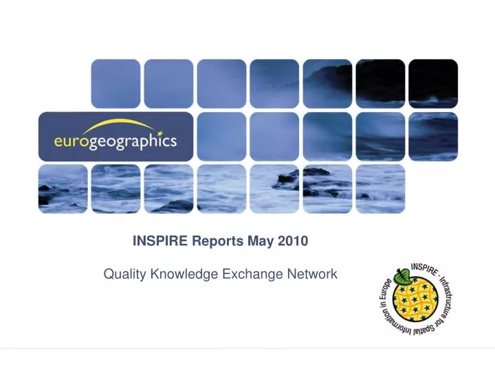inspire reports may 2010 quality knowledge exchange network