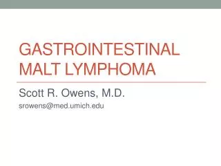 Gastrointestinal MALT Lymphoma