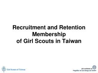 Recruitment and Retention Membership of Girl Scouts in Taiwan