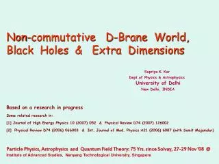 Non-commutative D-Brane World, Black Holes &amp; Extra Dimensions