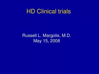 HD Clinical trials