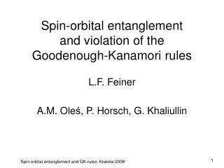 Spin-orbital entanglement and violation of the Goodenough-Kanamori rules
