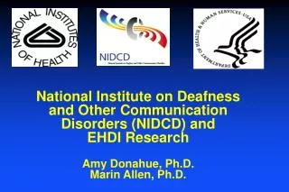 National Institute on Deafness and Other Communication Disorders (NIDCD) and EHDI Research