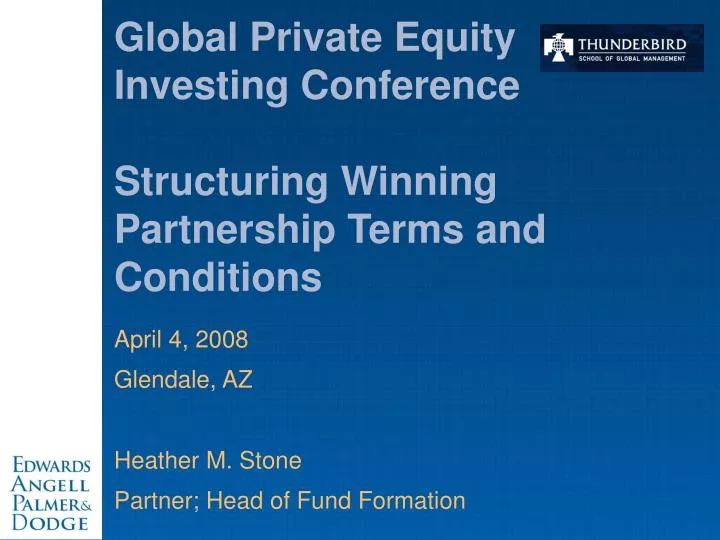 global private equity investing conference structuring winning partnership terms and conditions