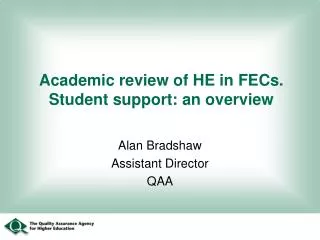 Academic review of HE in FECs. Student support: an overview