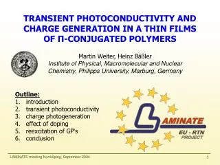 TRANSIENT PHOTOCONDUCTIVITY AND CHARGE GENERATION IN A THIN FILMS OF ? -CON JUGATED POLYMERS