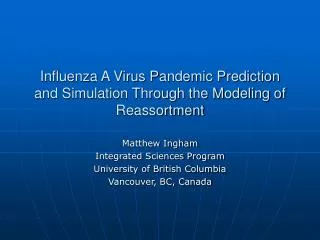 Influenza A Virus Pandemic Prediction and Simulation Through the Modeling of Reassortment
