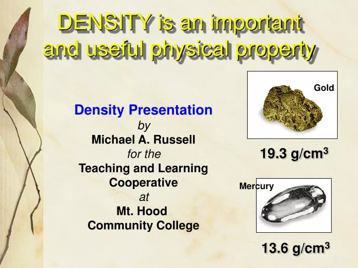 density is an important and useful physical property
