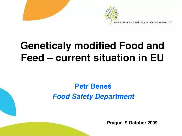 geneticaly modified food and feed current situation in eu