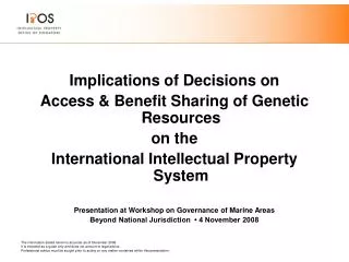 Implications of Decisions on Access &amp; Benefit Sharing of Genetic Resources on the