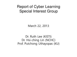 Report of Cyber Learning Special Interest Group