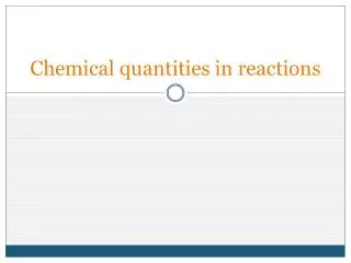 Chemical quantities in reactions