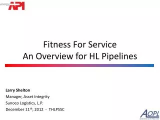 Fitness For Service An Overview for HL Pipelines