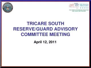 TRICARE SOUTH RESERVE/GUARD ADVISORY COMMITTEE MEETING