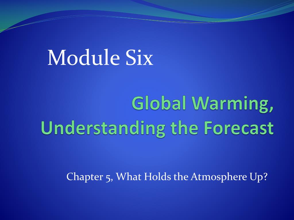 PPT - Global Warming, Understanding the Forecast PowerPoint ...