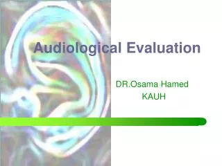 Audiological Evaluation