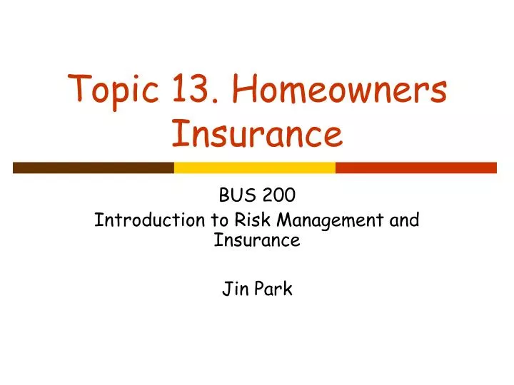 topic 13 homeowners insurance