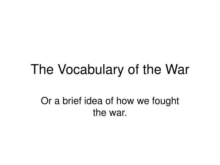 the vocabulary of the war